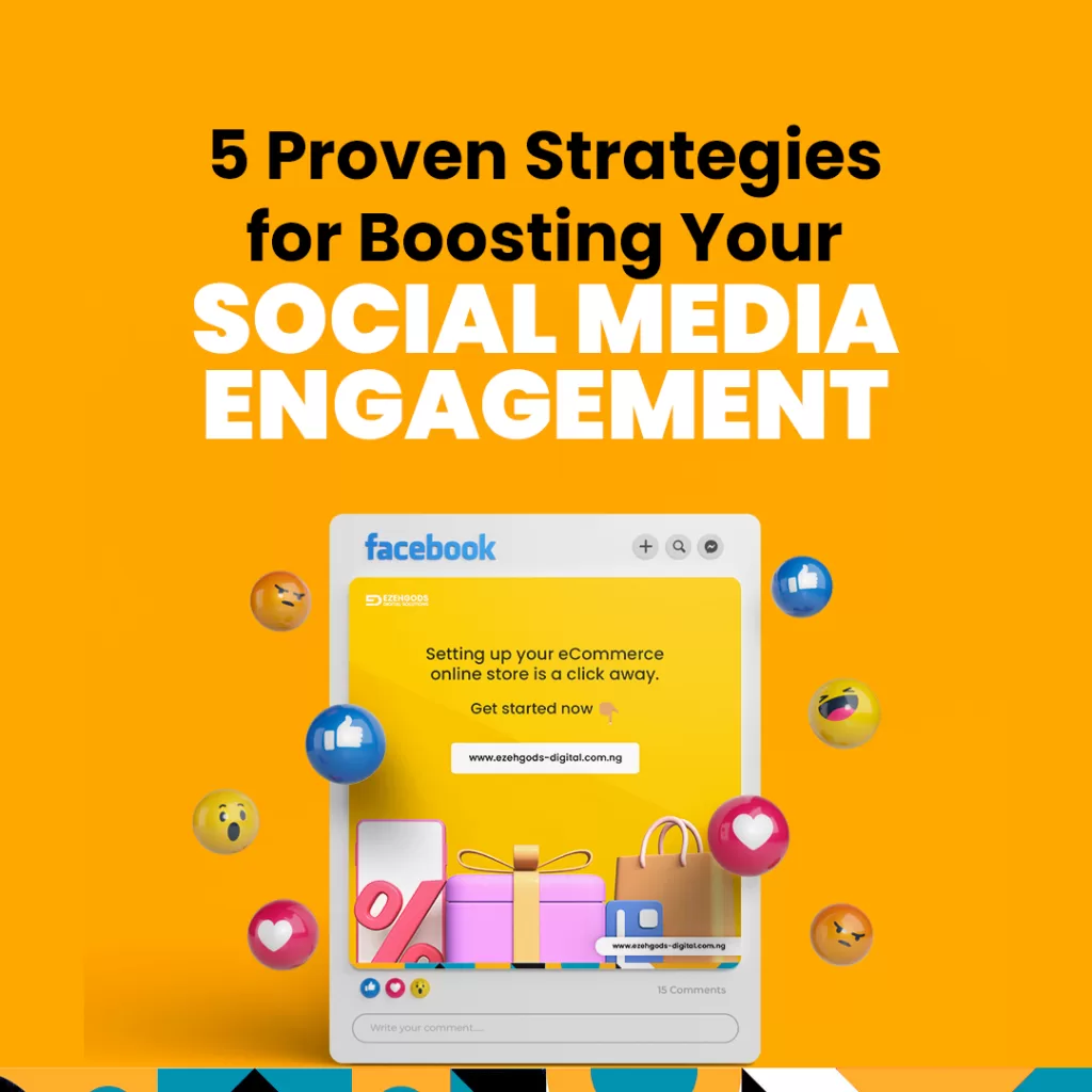 5 Proven Strategies for Boosting Your Social Media Engagement